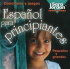 Espaol para principiantes CD by Sara Jordan (Spanish) Compact Disc Book