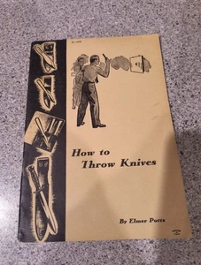 VTG HOW TO THROW KNIVES Soft Cover - Elmer Putts Circus Magician Stunt Booklet - Bild 1 von 12