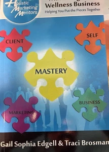 Mastering Your Wellness Business : Helping You Put the Pieces Together by Traci - Bild 1 von 2