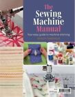 Sewing Machine Manual by Wendy Gardiner 9781911703242 | Brand New