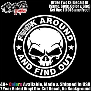 Fu*k Around And Find Out 2A V1 DieCut Vinyl Window Decal Sticker Car Truck Suv