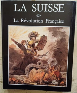 C1 La SUISSE et la REVOLUTION FRANCAISE Images Caricatures Pamphlets ILLUSTRE - Picture 1 of 2