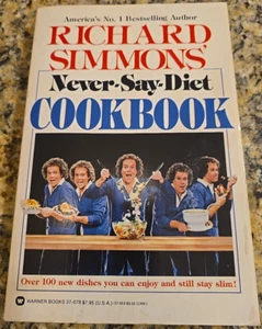 Richard Simmons' Never Say Diet Cookbook 1st Trade Paperback Printing 1982 - Picture 1 of 3