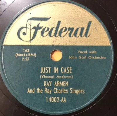 KAY ARMEN & THE RAY CHARLES SINGERS 78 rpm FEDERAL 14002 Just In Case  EX - Image 1 of 3