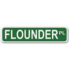 FLOUNDER Place 4" x 17" Aluminum Street Sign