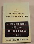 Close Encounters of the Fourth Kind: UFOs... MIT by C.D.B. Bryan HC DJ
