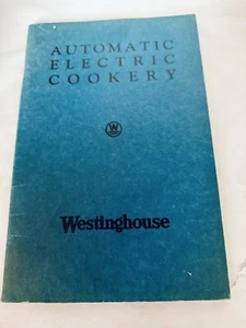1920s Westinghouse Automatic Electric Cookery Manual & Cookbook #872 - Picture 1 of 5