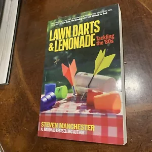 Lawn Darts & Lemonade : Tackling The 80s by Steven Manchester (2022, Trade... - Picture 1 of 5