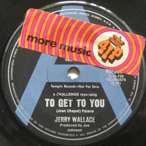 1971 A-LABEL 4IP RADIO PROMO JERRY WALLACE*TO GET TO YOU/TIME*OZ HMV 7"45 G+/VG - Picture 1 of 5