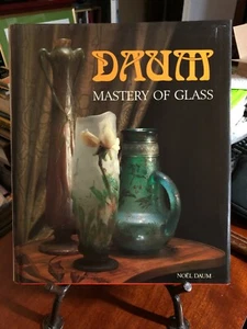 Daum Mastery of Glass by Noel Daum - Signed, HC 1985 - Bild 1 von 10