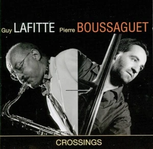 GUY LAFITTE & PIERRE BOUSSAGUET Crossings - Bild 1 von 2
