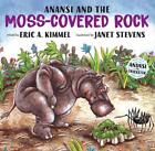 Anansi and the Moss-Covered Rock by Eric A. Kimmel (English) Paperback Book