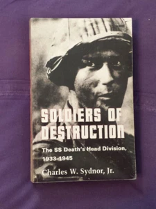 Soldaten der Zerstörung: Die SS-Todesleiterdivision, 1933-1945 von C. Sydnor - Bild 1 von 6