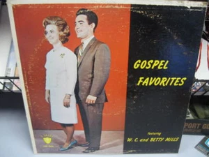 W.C. y BETTY MILLS GOSPEL FAVORITOS - Imagen 1 de 1