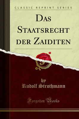 Das Staatsrecht der Zaiditen (Classic Reprint) - Image 1 of 2