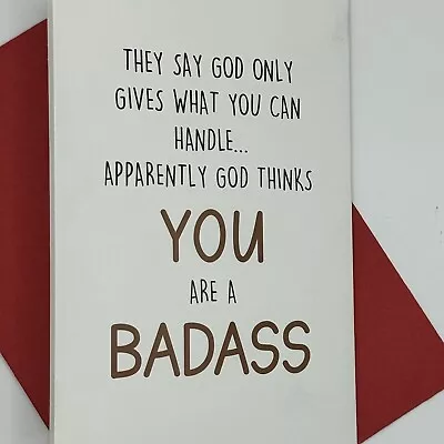 They Say God Only Gives You What You Can Handle...You Are A Badass Card - Изображение 1 из 2