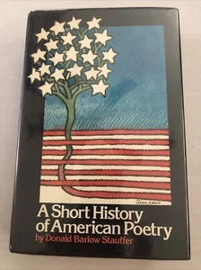 A Short History of American Poetry by Donald Barlow Stauffer 1st Ed VG PB 1974 - Picture 1 of 4