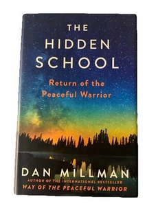 The Hidden School: Return of the Peaceful Warrior By Dan Millman HC - Imagen 1 de 3