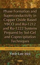 Phase Formation & Superconductivity in Copper Oxide Based YBCO & Ru-1212 & Ru-12