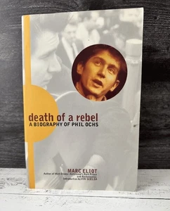Death of a Rebel Biography of Phil Ochs 1st Photos Music Folk Rock 1995 SC  - Picture 1 of 6