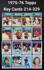 1975-76 Topps Hockey  U-Pick 217 to 329 Key Cards. Cards Range from Mid To High.