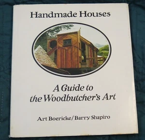 Handmade Houses Woodbutcher’s Art by Boericke Shapiro 1973 HB - Picture 1 of 8