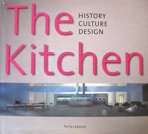 THE KITCHEN History Culture Lifestyle Rita Mielke Interior Design Decorating HC - Imagen 1 de 8