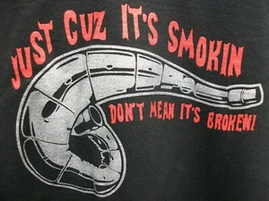 Divertido 2 tiempos Just Cuz It's Smokin Don't Mean It's Broken Negro LST Mediano - Imagen 1 de 6