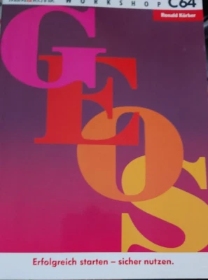 Körber GEOS Workshop C64 Erfolgreich starten (Markt & Technik 1991) Commodore - Bild 1 von 2