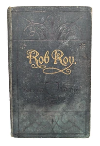 The Waverly Novels - Rob Roy - Scott - 1873 RARE Edinburgh Printing Hardcover - Imagen 1 de 12