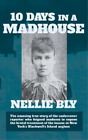 Nellie Bly Ten Days In A Madhouse Tapa Dura