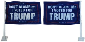 Don't Blame Me I Voted For Trump Blue 12"x18" 2-Sided Rough Tex Nylon Car Flag - Picture 1 of 5