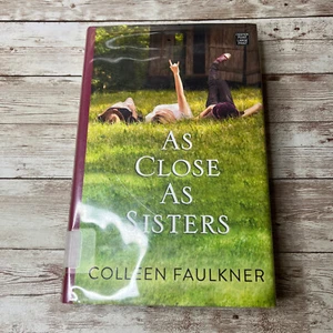LARGE PRINT As Close As Sisters by Colleen Faulkner Chick Lit Book Club Drama - Picture 1 of 3