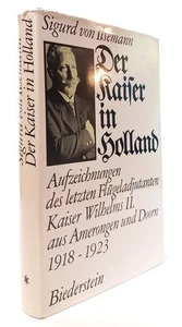 Der Kaiser in Holland; Teil: [Bd. 1]., Amerongen und Doorn : 1918 - 1923 Sigurd  - Bild 1 von 1