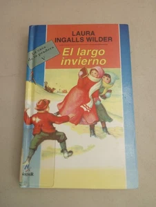 El Largo Invierno By Laura Ingalls Wilder The Long Winter Little House Spanish - Picture 1 of 22