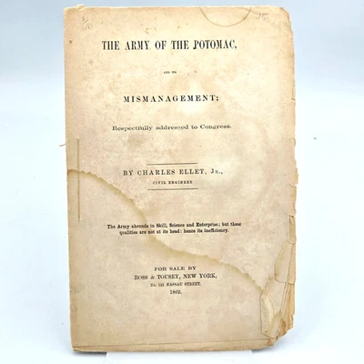 Army of the Potomac and Its Mismanagement General McClellan 1862 Pamphlet Ellet - Image 1 of 4
