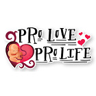 Pro Life Pro-Life Sticker