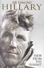 View From The Summit By Sir Edmund Hillary (Hardcover, 1999)