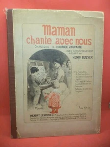 maman chante OLD ANTIQUE FRENCH PIANO SHEET MUSIC BOOK busser VAUCAIRE lemoine - Picture 1 of 3
