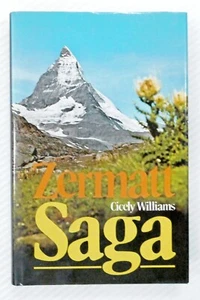 Zermatt Saga by Cicely Williams Local History and Biography Hardcover/DJ - Picture 1 of 3