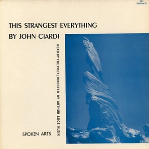 JOHN CIARDI The Strangest Everything SPOKEN ARTS RECORDS Sealed Vinyl LP - Foto 1 di 2