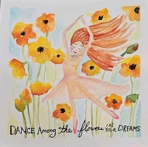 Original Watercolor Painting Art - Dance Among the Flowers In Your Dreams Art - Picture 1 of 2