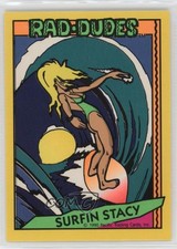 1990 Pacific Rad-Dudes Surfin Stacy #48 d4y