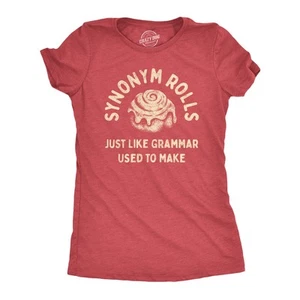 Womens Synonym Rolls Just Like Grammar Used To Make T Shirt Funny Graphic Tee - Picture 1 of 7