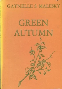 Green Autumn by Gaynelle S. Malesky Poems West Virginia Poet 1967 - Picture 1 of 5