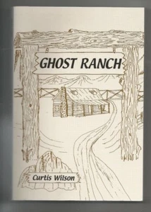 Curtis Wilson - Ghost Ranch 1999 Paperback EX condition Vantage Press Inc. - Picture 1 of 2
