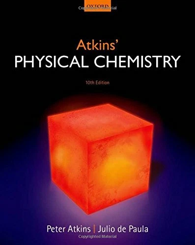 Atkins' Physical Chemistry By Peter Atkins, Julio de Paula. 9780199697403 - Image 1 of 1
