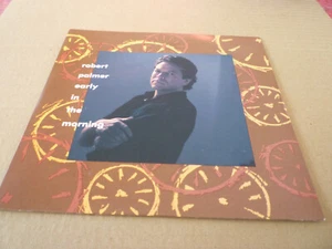 ROBERT PALMER---EARLY IN THE MORNING 45 - Picture 1 of 3