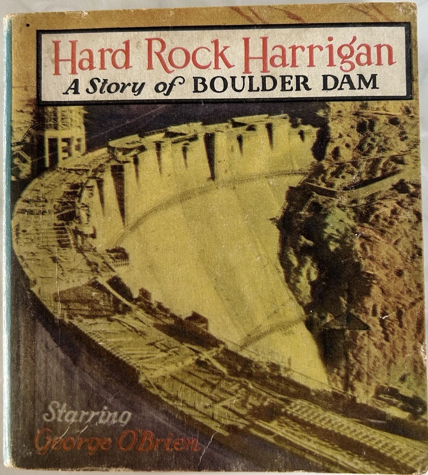Hard Rock Harrigan -A Story of Boulder Dam  1935 Little Big Book From 1935 Movie Foto 1 de 4