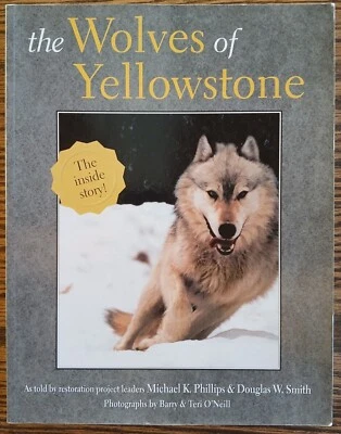 The Wolves of Yellowstone: The Inside Story, softcover 1996 VERY GOOD - Image 1 of 4